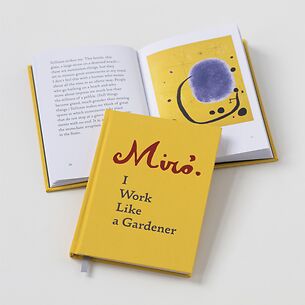 Buch: Joan Miró – I Work Like a Gardener
